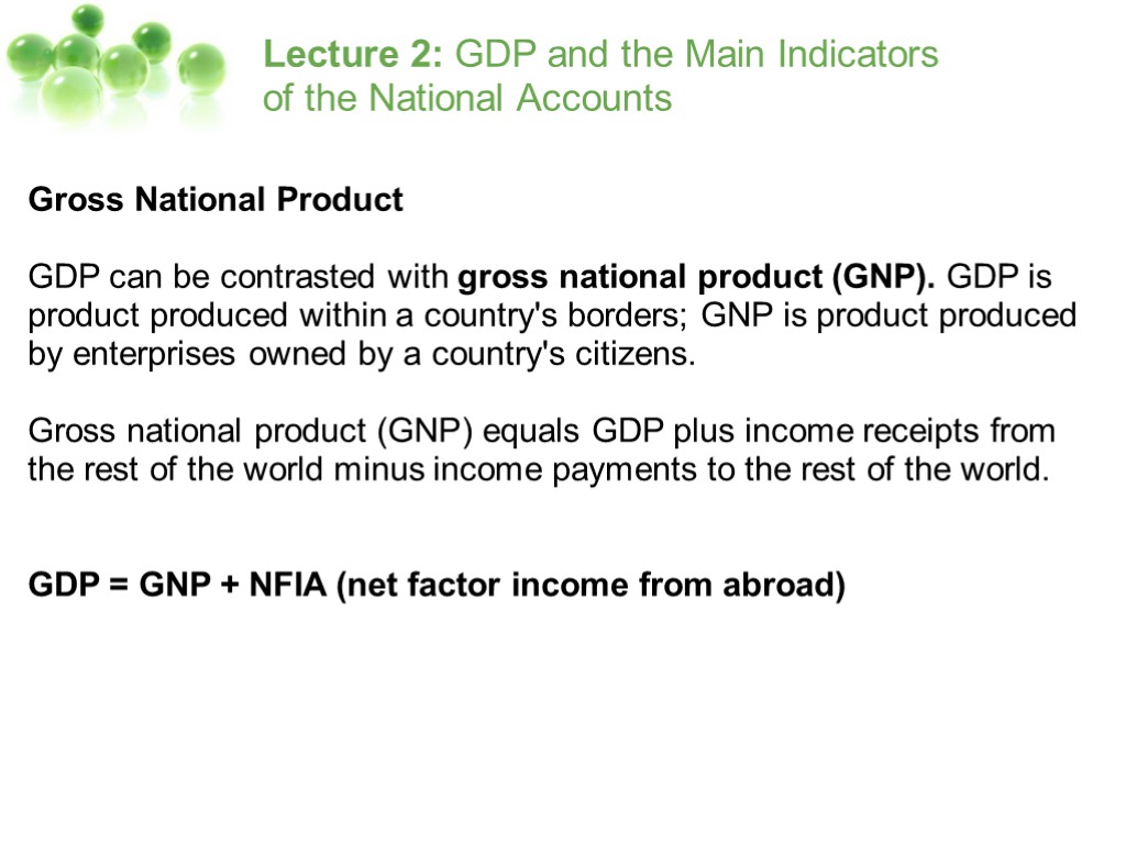 Lecture 2: GDP and the Main Indicators of the National Accounts Gross National Product